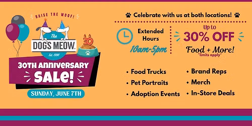 The Dog's Meow 30th Anniversary Sale! 