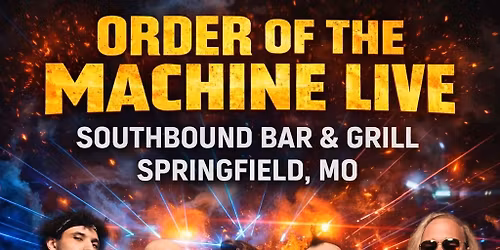 Round Two - Order of the Machine Live at Southbound Bar & Grill