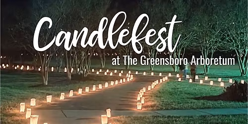 Candlefest at The Greensboro Arboretum