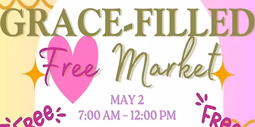 Grace-Filled Free Market (New Rain-Date)