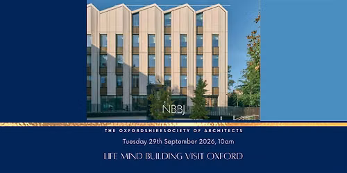 Life Mind Building Visit with NBBJ in Oxford