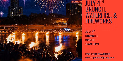 July 4th Brunch & Water Fire + Fireworks