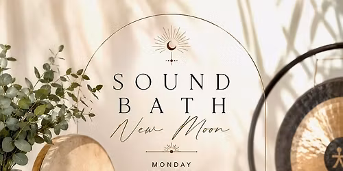 New Moon Sound Bath - Mon 15th June