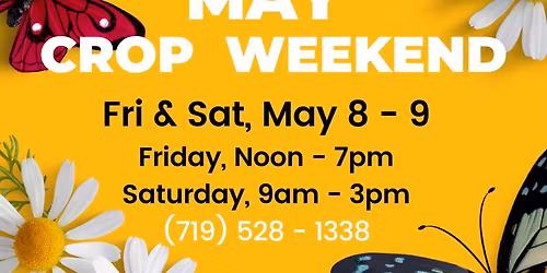 SP May 2-Day Crop Weekend