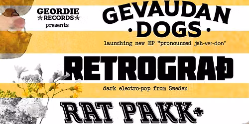 Gevaudan Dogs + Rat Pakk + Retrograth (SW) @ the 1in12 Club Bradford