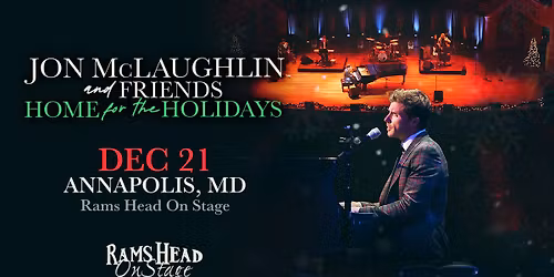 Jon McLaughlin & Friends: Home For The Holidays