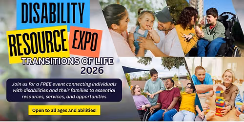 Disability Resource Expo\/Transitions of Life