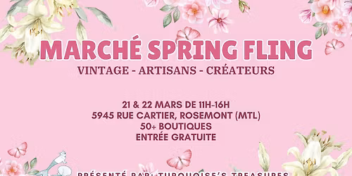 March\u00e9 Spring Fling - Vintage | Artisans | Cr\u00e9ateurs - 21 & 22 mars 2026