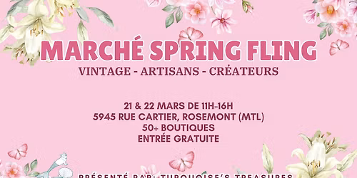 March\u00e9 Spring Fling - Vintage | Artisans | Cr\u00e9ateurs - 21 & 22 mars 2026