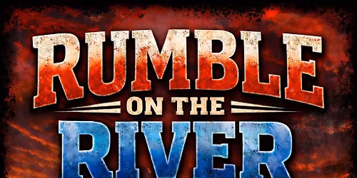 Rumble on the river