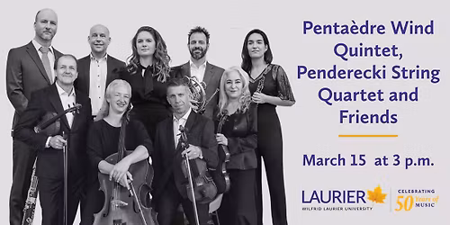 Penta\u00e8dre Wind Quintet, Penderecki String Quartet and Friends - Laurier Guest Artist Series