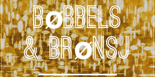 B\u00f8bbels & Br\u00f8nsj