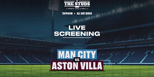 Screening of Man City vs Aston Villa