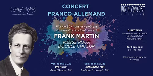 Concert franco-allemand : Messe \u00e0 double choeur de Frank Martin