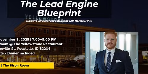 The Lead Engine Blueprint: Private Dinner & Networking with Morgan McKell