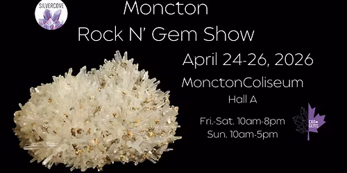 Moncton Rock N' Gem Show