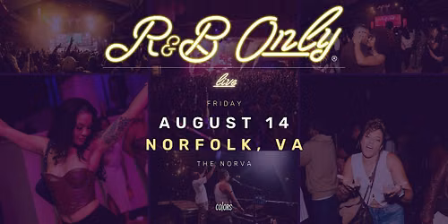 R&B ONLY LIVE - Norfolk, VA