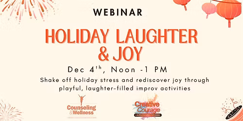 Creative Courage: Holiday  Laughter & Joy
