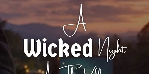 A "Wicked" Night at the Village