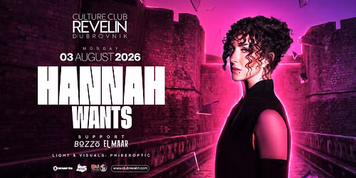 HANNAH WANTS at CLUB REVELIN 