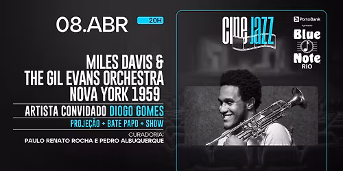CINE JAZZ - MILES DAVIS & THE GIL EVANS ORCHESTRA - NOVA YORK 1959 | CONVIDADO: DIOGO GOMES