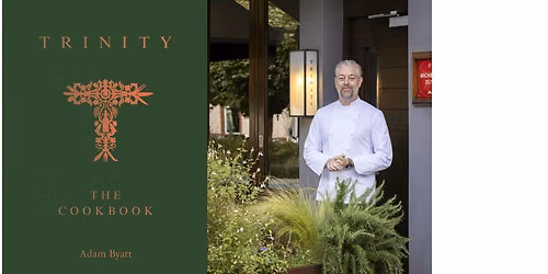 Adam Byatt: The Food Behind the Pages Supper Club
