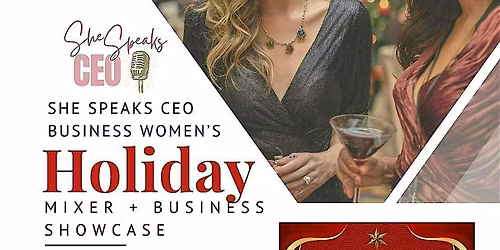 Chic Women\u2019s Holiday Mixer Business Showcase + Toy Drive by She Speaks CEO