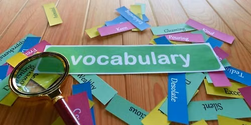 Accelerate Learning with Vocabulary