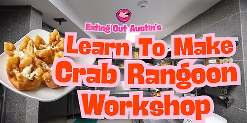 Crab Rangoon Cooking Class in Austin \u2014 Learn to Make Crab Rangoon with Chef