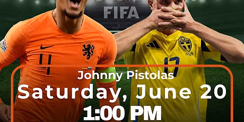 Netherlands vs Sweden | World Cup 2026 Watch Party at Johnny Pistolas