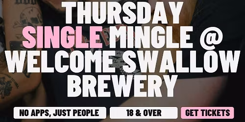 Thursday | Single Mingle At The Welcome Swallow [18+]  | Welcome Swallow Brewery | New Norfolk