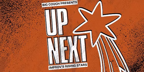 Up Next: A Night of Rising Improv Stars
