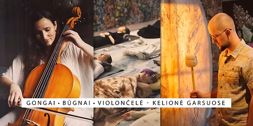 Gongai \u2022 B\u016bgnai \u2022 Violon\u010del\u0117 \u2022 Kakavos ceremonija