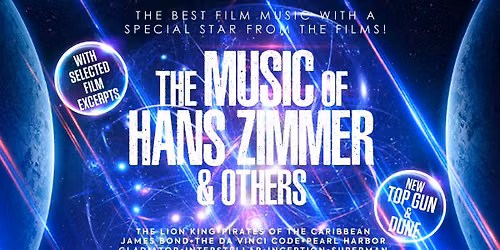 Star Entertainment Presents: The Music of Hans Zimmer & Others\u2014Live in Concert