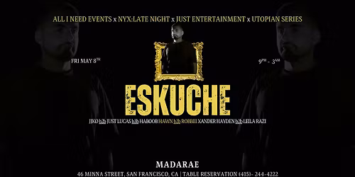 Tech House w\/ ESKUCHE at Madarae Nightclub San Francisco