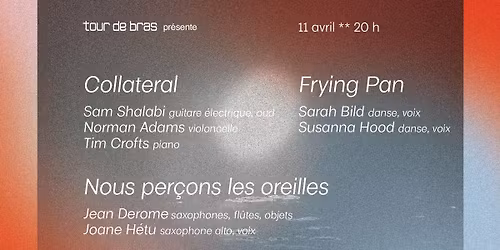 Collateral - Shalabi, Adams, Crofts + Frying Pan et NPLO : Au confluent des \u00e2mes
