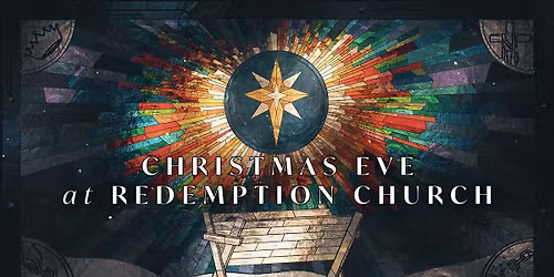 Christmas Eve at Redemption Church