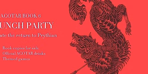 ACOTAR Book 6 Launch Party