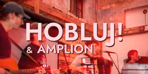Hobluj! & Amplion na dvo\u0159e p\u0159\u00edbramsk\u00e9 galerie