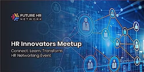 FutureHR Network 5th Meetup - April 2026