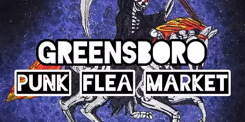 GREENSBORO PUNK FLEA MARKET