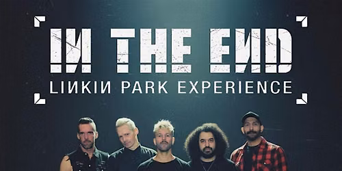 In The End - Linkin Park Experience