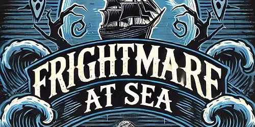 Frightmare at Sea \u2122 2025 Halloween Cruise