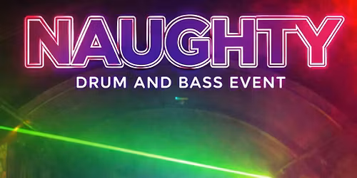 Velvet Presents \u201cNaughty\u201d Drum & Bass Edition!