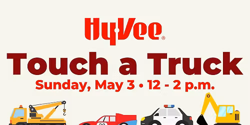 Hy-Vee Touch a Truck Event: 5\/03