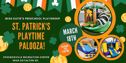 Miss Katie\u2019s PLAYTIME PALOOZA - A ST. PATRICK\u2019S \u2618\ufe0f PLAYDATE!!