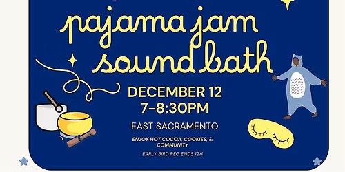 Pajama Jam & Sound Bath