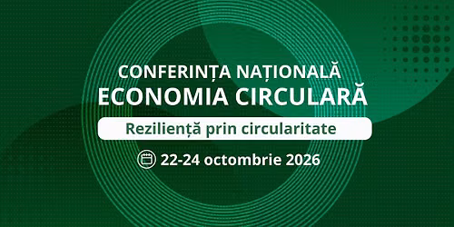 Conferin\u021ba Na\u021bional\u0103 \u201eEconomia Circular\u0103 \u00een Republica Moldova\u201d 2026 \ud83d\udd04 Rezilien\u021b\u0103 prin circularitate