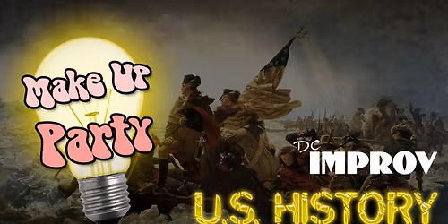 Make Up Party: U.S. History (May 28)