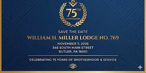 William H. Miller Lodge #769 75th. Anniversary